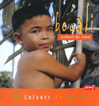 Couverture du livre « Bouali ; enfant du laos » de Herve Giraud et Jean-Charles Rey aux éditions Pemf