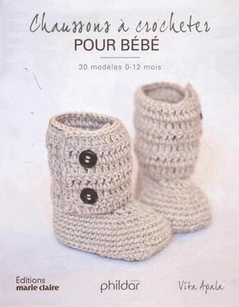 Couverture du livre « Chaussons à crocheter pour bébé » de Vita Apala aux éditions Marie-claire