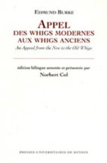 Couverture du livre « Appel des whigs modernes aux whigs anciens : an appeal from the new to the old whigs » de  aux éditions Pu De Rennes