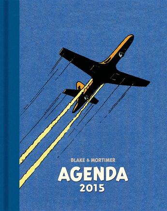 Couverture du livre « Blake et Mortimer ; agenda (édition 2015) » de  aux éditions Blake Et Mortimer