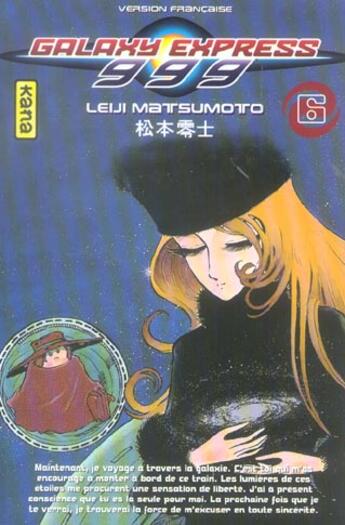 Couverture du livre « Galaxy express 999 Tome 6 » de Leiji Matsumoto aux éditions Kana