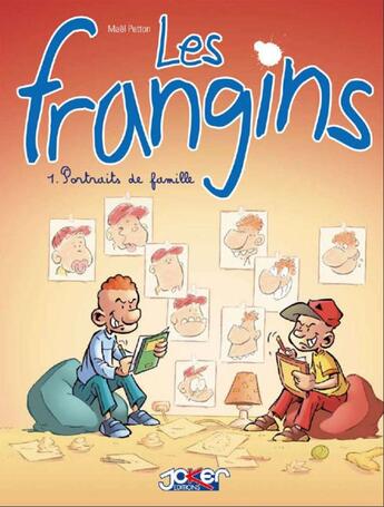 Couverture du livre « Les frangins t.1 ; portraits de famille » de Mael Petton et Joker aux éditions P & T Production - Joker