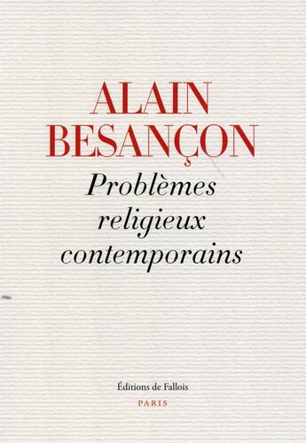 Couverture du livre « Problèmes religieux cotemporains » de Alain Besançon aux éditions Fallois