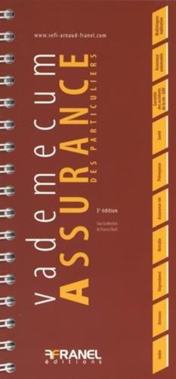 Couverture du livre « Vademecum : assurance des particuliers (3e édition) » de Francis Noel aux éditions Arnaud Franel