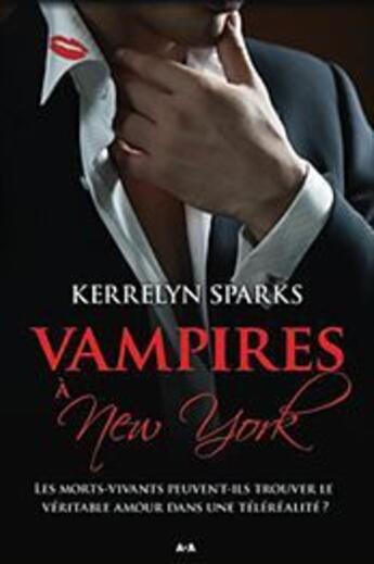 Couverture du livre « Vampires à New York t.2 ; les morts-vivants peuvent-ils trouver le véritable amour dans une téléréalité ? » de Kerrelyn Sparks aux éditions Ada