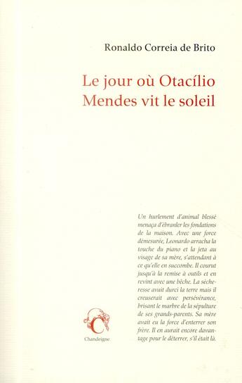 Couverture du livre « Le jour où Otacilio Mendes vit le soleil » de Ronaldo Correia De Brito aux éditions Editions Chandeigne&lima