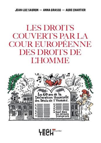 Couverture du livre « Les droits couverts par la Cour européenne des droits de l'homme » de Jean-Luc Sauron et Aude Chartier et Anna Gasso aux éditions Legitech