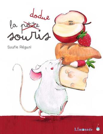 Couverture du livre « La dodue souris » de Soufie aux éditions Limonade