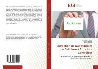 Couverture du livre « Extraction de Nanofibrilles de Cellulose A Structure Controlees : Caracterisation, Proprietes Rheologiques et application Nanocomposites » de Hamou, , Karima aux éditions Editions Universitaires Europeennes