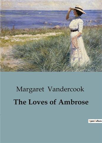 Couverture du livre « The Loves of Ambrose » de Margaret Vandercook aux éditions Culturea