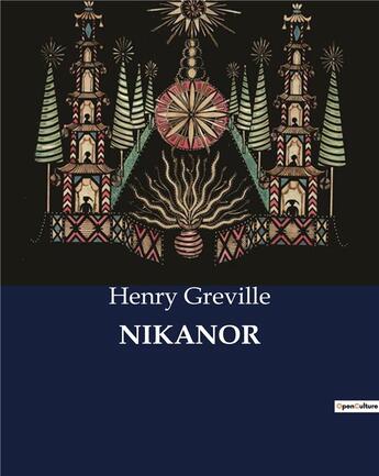 Couverture du livre « NIKANOR » de Henry Greville aux éditions Culturea