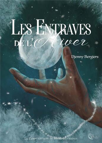 Couverture du livre « Les entraves de l'hiver » de Djenny Bergiers aux éditions Plume Blanche