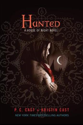 Couverture du livre « HUNTED - HOUSE OF THE NIGHT V.5 » de P. C. Cast aux éditions Griffin