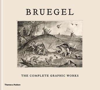 Couverture du livre « Bruegel the complete graphic works » de Bassens Maarten aux éditions Thames & Hudson