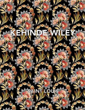 Couverture du livre « Kehinde wiley: saint louis » de Wiley Kehinde aux éditions Dap Artbook