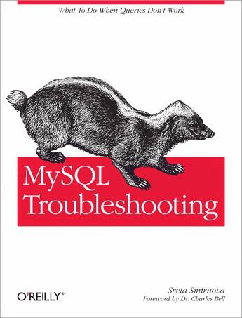 Couverture du livre « MySQL Troubleshooting » de Sveta Smirnova aux éditions O Reilly