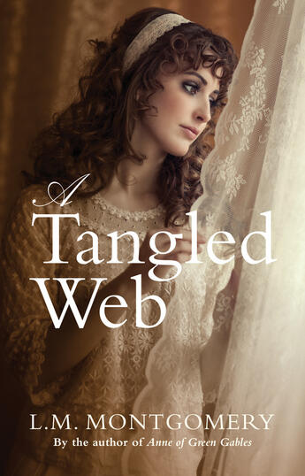 Couverture du livre « A Tangled Web » de Montgomery Lm aux éditions Hesperus Press Ltd Digital