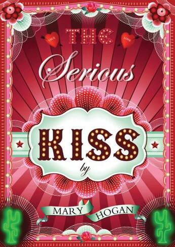 Couverture du livre « The Serious Kiss » de Hogan Mary aux éditions Simon And Schuster Uk