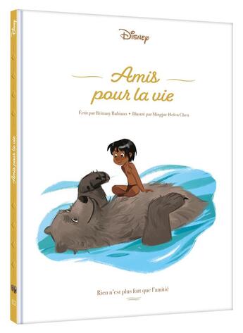 Couverture du livre « Le livre de la jungle : Amis pour la vie : rien n'est plus fort que l'amitié » de Disney aux éditions Disney Hachette