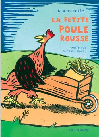 Couverture du livre « La petite poule rousse » de Cheze/Heitz aux éditions Seuil Jeunesse