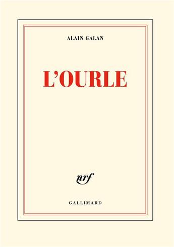 Couverture du livre « L'ourle » de Alain Galan aux éditions Gallimard