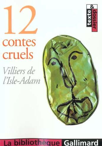 Couverture du livre « 12 contes cruels » de Villiers De L'Isle-A aux éditions Gallimard