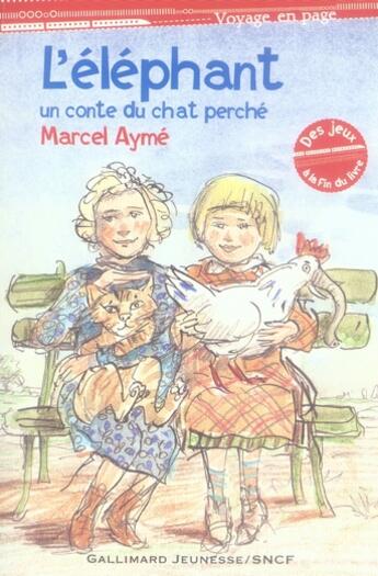 Couverture du livre « L'éléphant ; un conte du chat perché » de Marcel Aymé aux éditions Gallimard-jeunesse