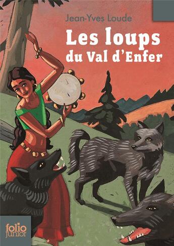 Couverture du livre « Les loups du Val d'Enfer » de Jean-Yves Loude aux éditions Gallimard-jeunesse