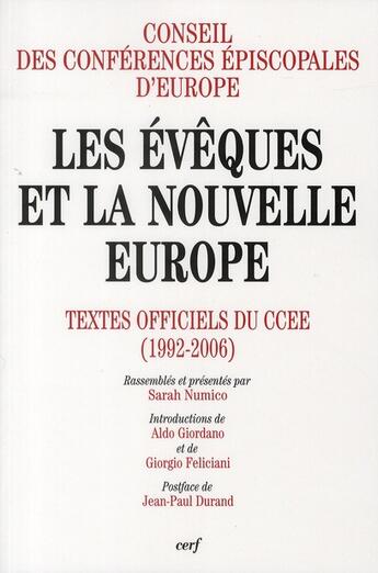 Couverture du livre « Les évêques et la nouvelle Europe ; textes officiels du CCEE (1992-2006) » de Conseil Confere aux éditions Cerf