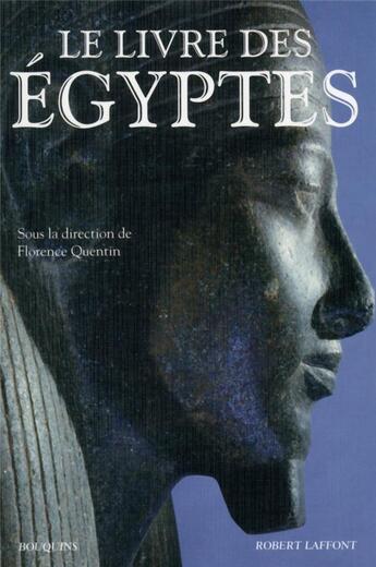 Couverture du livre « Le livre des Egyptes » de Florence Quentin aux éditions Bouquins