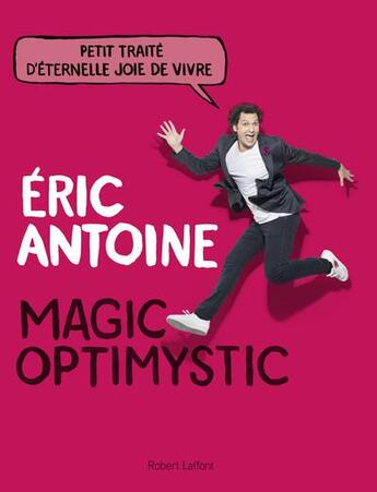 Couverture du livre « Magic optimystic » de Walter Glassof et Eric Antoine aux éditions Robert Laffont