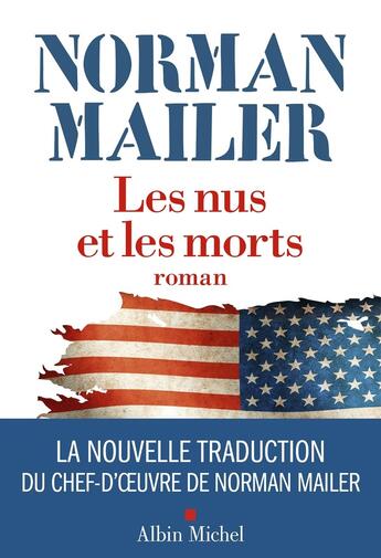 Couverture du livre « Les Nus et les morts » de Norman Mailer aux éditions Albin Michel