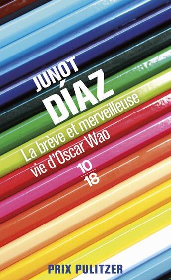 Couverture du livre « La brève et merveilleuse vie d'Oscar Wao » de Junot Diaz aux éditions 10/18