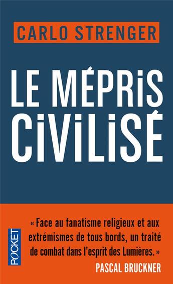 Couverture du livre « Le mépris civilisé » de Carlo Strenger aux éditions Pocket