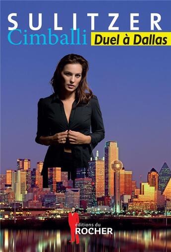 Couverture du livre « Duel à Dallas » de Paul-Loup Sulitzer aux éditions Rocher