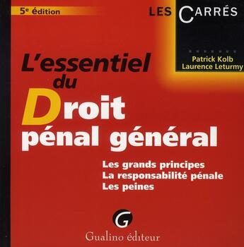 Couverture du livre « L'essentiel du droit pénal général » de Kolb/Leturmy aux éditions Gualino