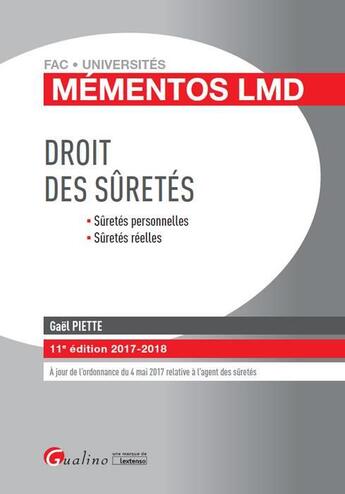 Couverture du livre « Droit des sûretés (édition 2017/2018) » de Gael Piette aux éditions Gualino