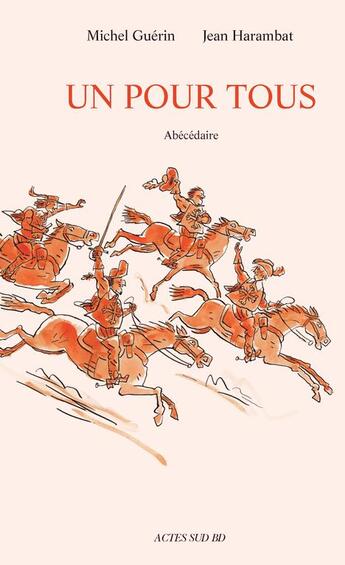 Couverture du livre « Un pour tous ; abécédaire » de Michel Guerin et Jean Harambat aux éditions Actes Sud