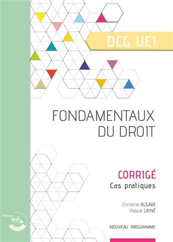 Couverture du livre « Fondamentaux du droit : corrigé : UE 1 du DCG » de Pascal Laine et Christine Alglave aux éditions Corroy
