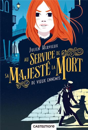 Couverture du livre « Au service de sa majesté la mort Tome 2 : de vieux ennemis » de Julien Hervieux aux éditions Castelmore