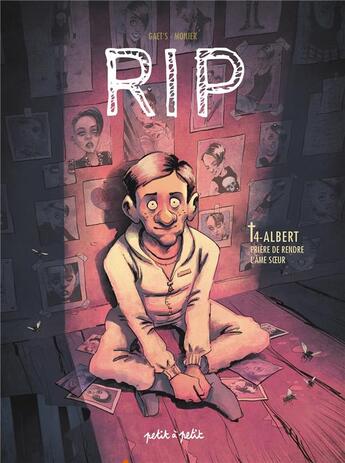 Couverture du livre « RIP Tome 4 : Albert, prière de rendre l'âme soeur » de Gaet'S et Julien Monier aux éditions Petit A Petit