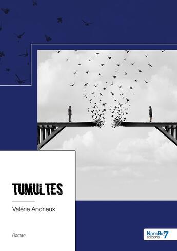 Couverture du livre « Tumultes » de Valerie Andrieux aux éditions Nombre 7