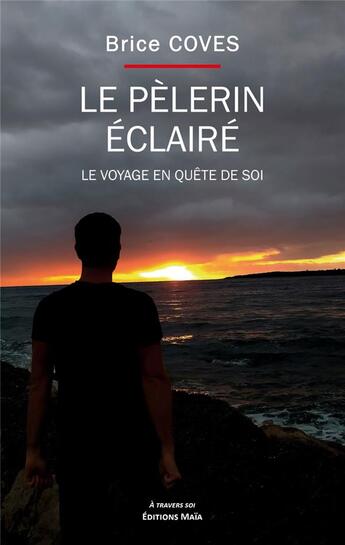 Couverture du livre « Le pèlerin éclaire » de Brice Coves aux éditions Editions Maia