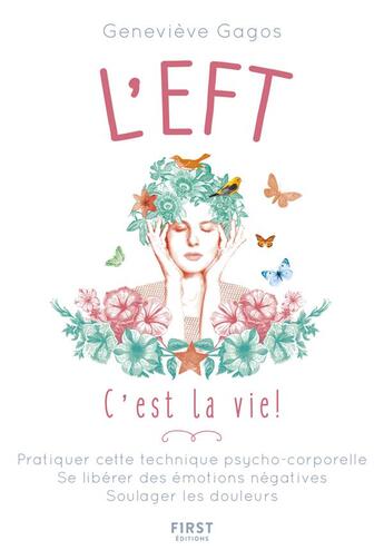 Couverture du livre « L'EFT, c'est la vie ! » de Genevieve Gagos et Fabrice Del Rio Ruiz aux éditions First