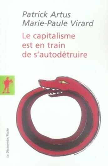 Couverture du livre « Le capitalisme est en train de s'autodétruire » de Patrick Artus aux éditions La Decouverte