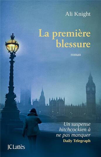 Couverture du livre « La première blessure » de Ali Knight aux éditions Lattes