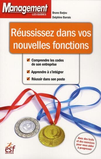 Couverture du livre « Reussissez dans vos nouvelles fonctions ned » de Gresy/Barjou aux éditions Esf Prisma