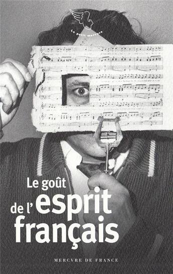 Couverture du livre « Le goût de l'esprit français » de  aux éditions Mercure De France