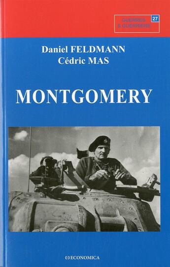 Couverture du livre « MONTGOMERY - BIOGRAPHIE » de Mas/Feldmann aux éditions Economica