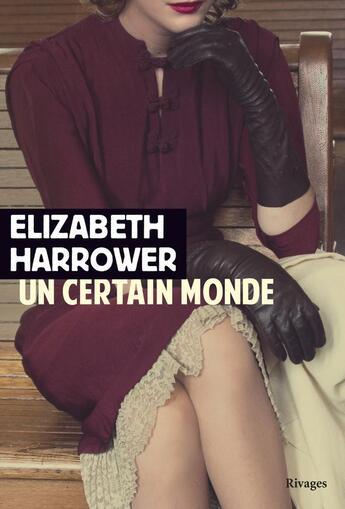 Couverture du livre « Un certain monde » de Elizabeth Harrower aux éditions Rivages